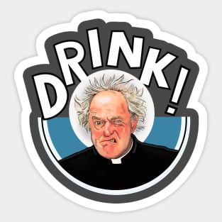 Father Ted Father Jack Drink! Sticker